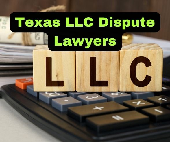 Texas LLC Dispute Lawyers